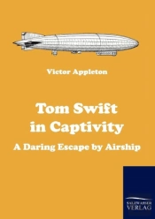 Tom Swift In Captivity