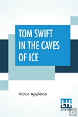 Bertrand.pt - Tom Swift In The Caves Of Ice