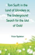 Tom Swift In The Land Of Wonders