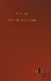 Tom Thatcher'S Fortune