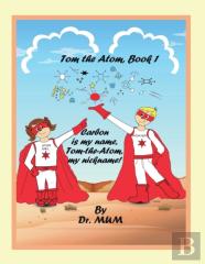 Tom The Atom, Book 1