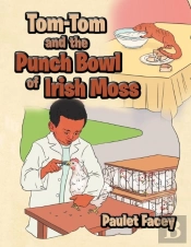 Tom-Tom And The Punch Bowl Of Irish Moss