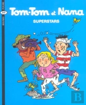 Tom-Tom Et Nana T.22 ; Superstars