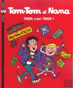 Bertrand.pt - Tom-Tom Et Nana T.27 ; Trop, C'Est Trop