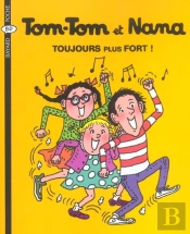Tom-Tom Et Nana T.29 ; Toujours Plus Fort!