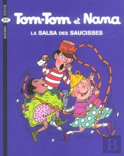 Tom-Tom Et Nana T.30 ; La Salsa Des Saucisses