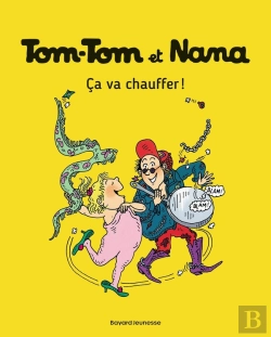 Bertrand.pt - Tom-Tom Et Nana Tome 15 : Ça Va Chauffer !