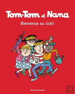 Bertrand.pt - Tom-Tom Et Nana Tome 19 : Bienvenue Au Club !