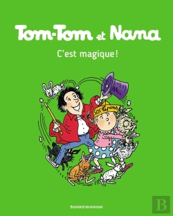 Bertrand.pt - Tom-Tom Et Nana Tome 21 : C'Est Magique !