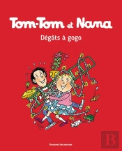 Tom-Tom Et Nana Tome 23 : Dégâts À Gogo !