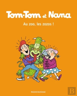 Bertrand.pt - Tom-Tom Et Nana Tome 24 : Au Zoo, Les Zozos !