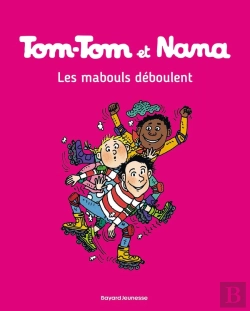 Bertrand.pt - Tom-Tom Et Nana Tome 25 : Les Mabouls Déboulent !