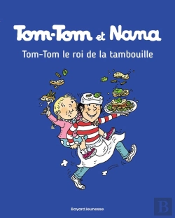 Bertrand.pt - Tom-Tom Et Nana Tome 3 : Tom-Tom Le Roi De La Tambouille