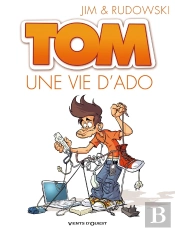 Tom - Tome 01 : Une Vie D'Ado