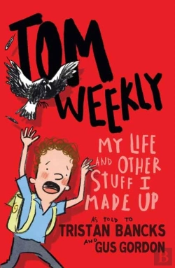 Bertrand.pt - Tom Weekly 1: My Life And Other Stuff I Made Up