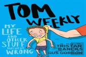 Tom Weekly 2: My Life And Other Stuff That Went Wrong