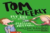 Tom Weekly 3: My Life And Other Massive Mistakes