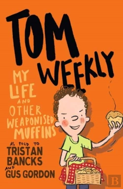 Bertrand.pt - Tom Weekly 5: My Life And Other Weaponised Muffins