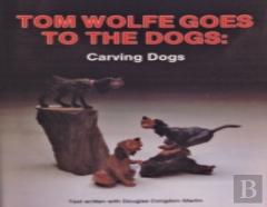 Tom Wolfe Goes To The Dogs