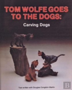 Bertrand.pt - Tom Wolfe Goes To The Dogs