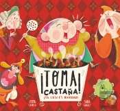 Toma Castaña Ya Es Navidad