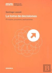 Toma De Decisiones, La