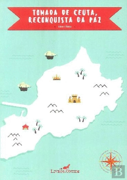 Bertrand.pt - Tomada de Ceuta, Reconquista da Paz