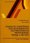 Tomada de Consciência dos Determinantes das Preferências Profissionais:Teoria e Método