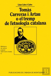 Tomàs Carreras I Artau O El Tremp De L'Etnologia Catalana