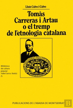 Bertrand.pt - Tomàs Carreras I Artau O El Tremp De L'Etnologia Catalana