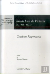 Tomas Luis De Victoria: Tenebrae Responsories