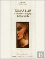 Tomás Luís e o Retábulo da Igreja da Misericórdia