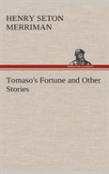 Tomaso'S Fortune And Other Stories
