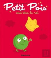 Tomate, Cerise Et Cie : Petit Pois Veut Etre Le Ro