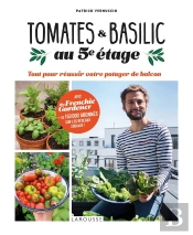 Tomates Et Basilic Au 5ème Étage : Tout Pour Réussir Votre Potager De Balcon
