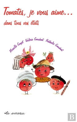 Bertrand.pt - Tomates, Je Vous Aime... Dans Tous Vos États