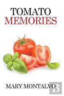 Tomato Memories