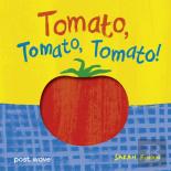 Tomato, Tomato, Tomato!