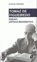 Tomaz de Figueiredo - Ensaio Crítico-Biográfico