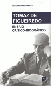 Tomaz de Figueiredo - Ensaio Crítico-Biográfico