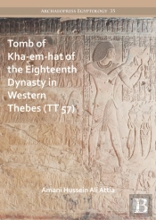 Tomb Of Kha-Em-Hat Of The Eighteenth Dynasty In Western Thebes (Tt 57)