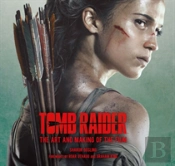 Tomb Raider: The Art And Making Of The Film