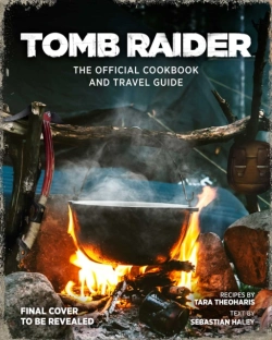 Bertrand.pt - Tomb Raider: The Official Cookbook And Travel Guide