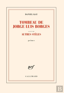 Bertrand.pt - Tombeau De Jorge Luis Borges : Autres Stèles