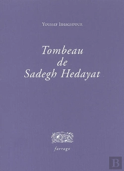 Bertrand.pt - Tombeau De Sadegh Hedayat