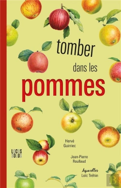 Bertrand.pt - Tomber Dans Les Pommes : 50 Variétés Du Plus Culturel De Nos Fruits Domestiques