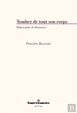Bertrand.pt - Tomber De Tout Son Corps : Philosophie De Bernanos