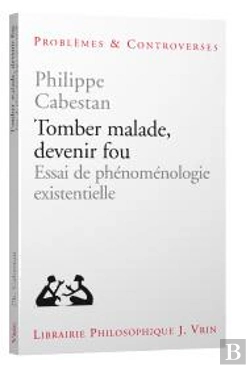 Bertrand.pt - Tomber Malade, Devenir Fou : Essai De Phénoménologie Existentielle
