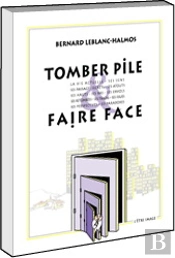 Tomber Pile & Faire Face
