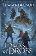 Tombs Of Dross